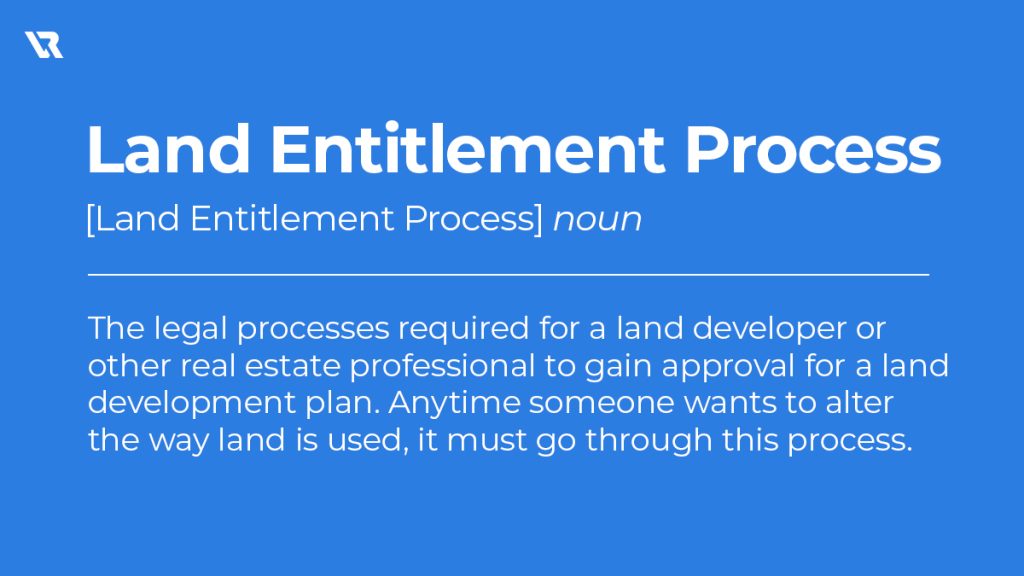 Land Entitlement Process